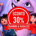 Sconto 30% Film Bambini & Ragazzi