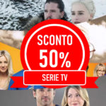 Sconto 50% Serie TV
