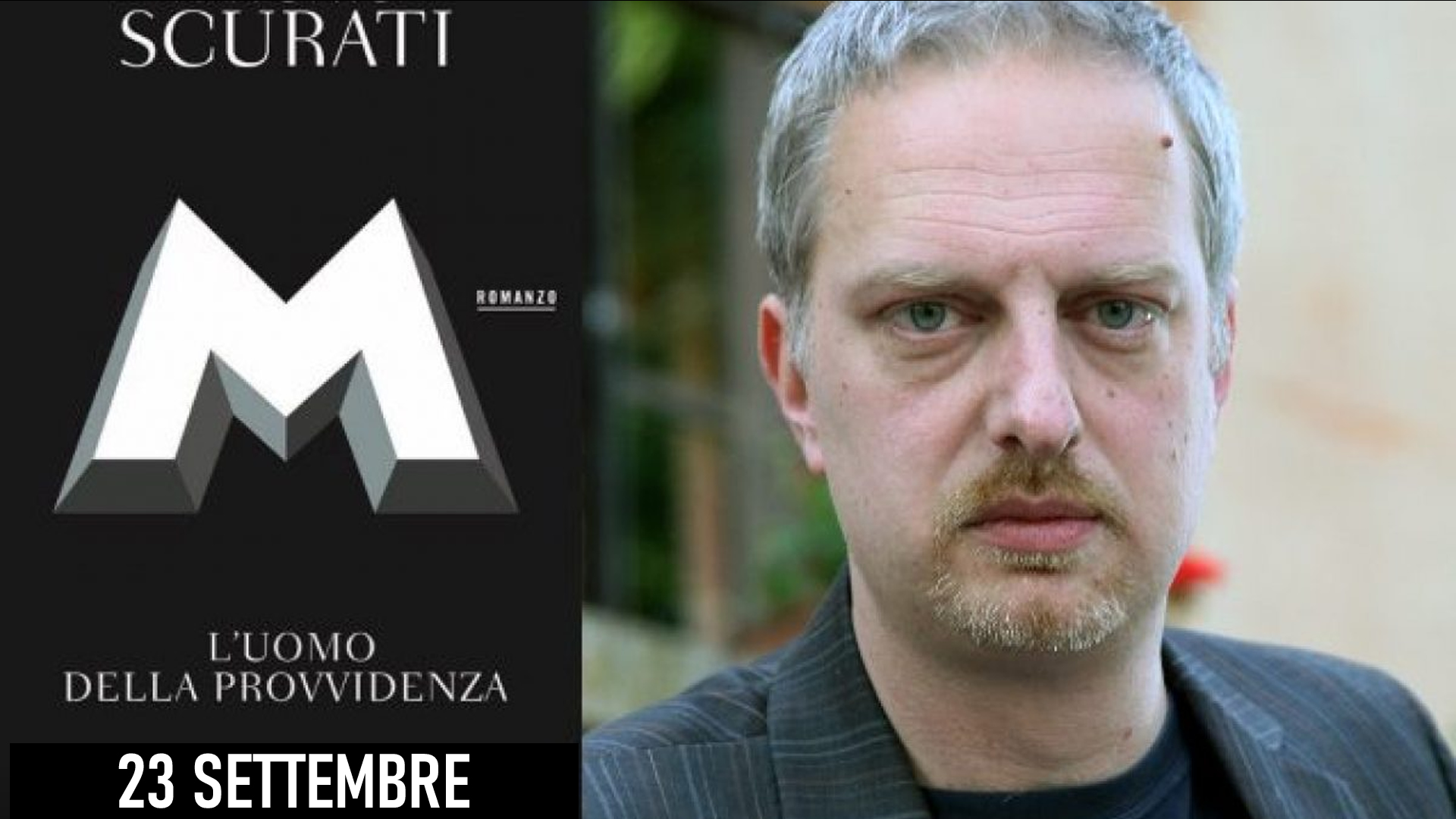 Il nuovo romanzo di Antonio Scurati su Mussolini