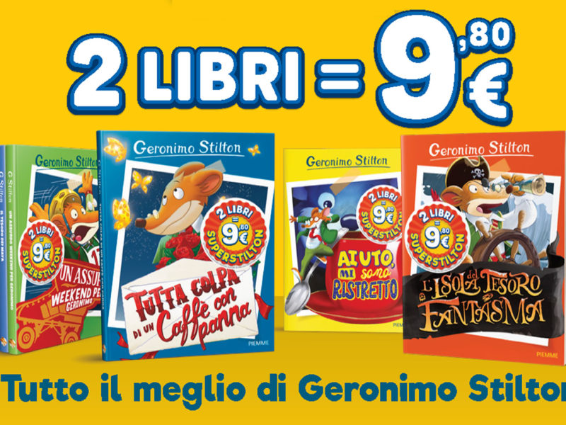 Geronimo Stilton 1+1 a 9,80 euro